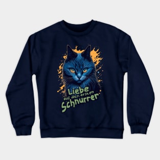 Liebe auf den ersten Schnurrer Crewneck Sweatshirt